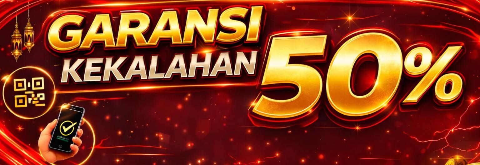 GARANSI KEKALAHAN 50%